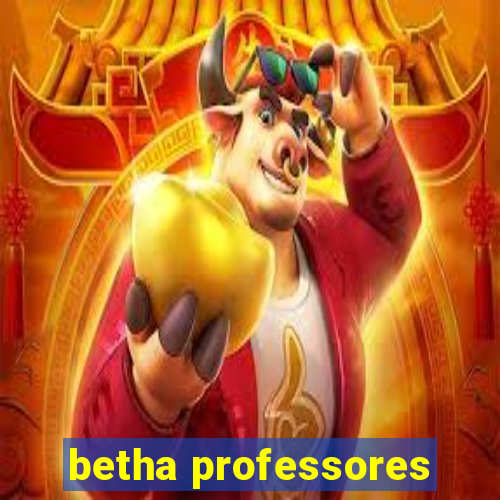 betha professores